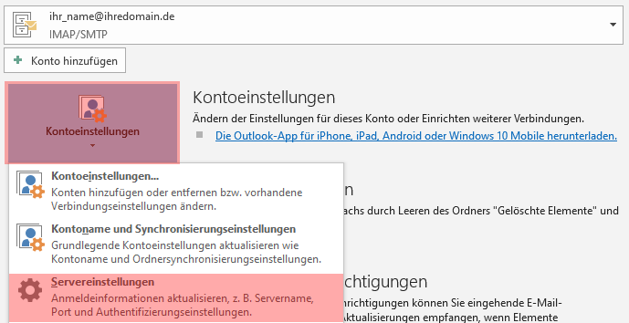 Outlook: „Kontoeinstellungen" und darin „Servereinstellungen"